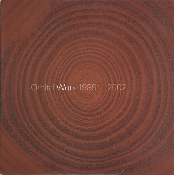 Orbital Work 1989 – 2002